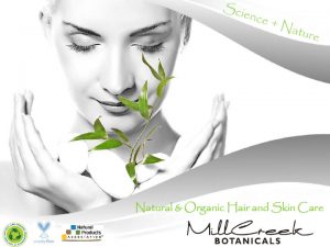 Mill Creek Botanicals Presentation